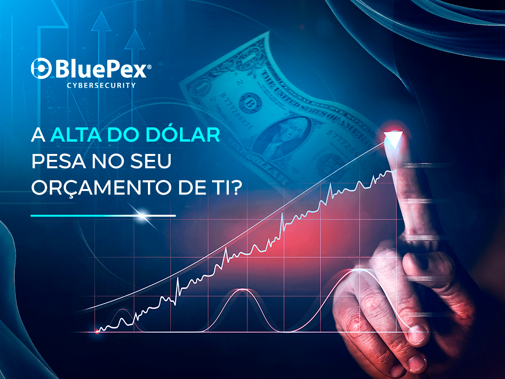 Como a Alta do Dólar Afeta o Orçamento de TI nas Empresas